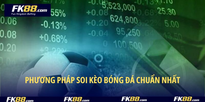 Bí quyết soi kèo bóng đá chuẩn nhất từ cao thủ