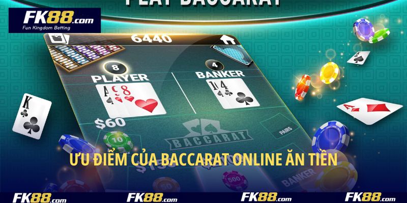 Điểm mạnh từ baccarat trực tuyến