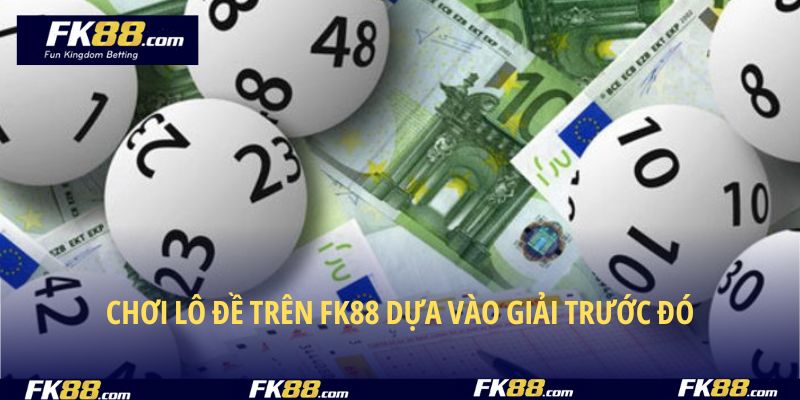 Phương pháp chơi lô đề trên FK88