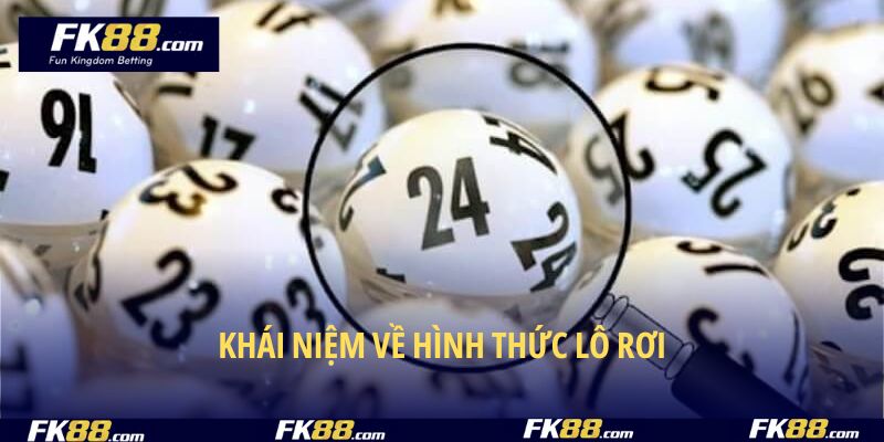 Khái niệm về hình thức lô rơi
