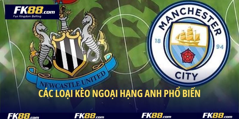 Thử sức với nhiều hình thức kèo Ngoại Hạng Anh